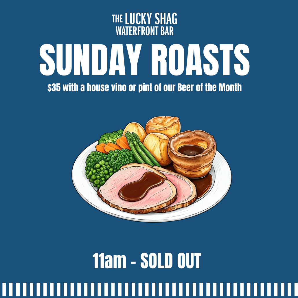 Promotional poster for The Lucky Shag Waterfront Bar: Sunday Roasts with a plate of sliced roast beef, vegetables and gravy; 11am – SOLD OUT.
